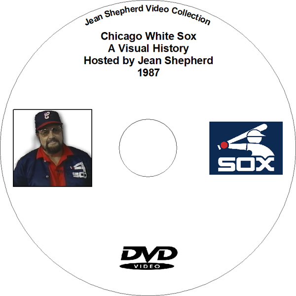 THE WHITE SOX STORY HOSTED BY JEAN SHEPHERD (1987)